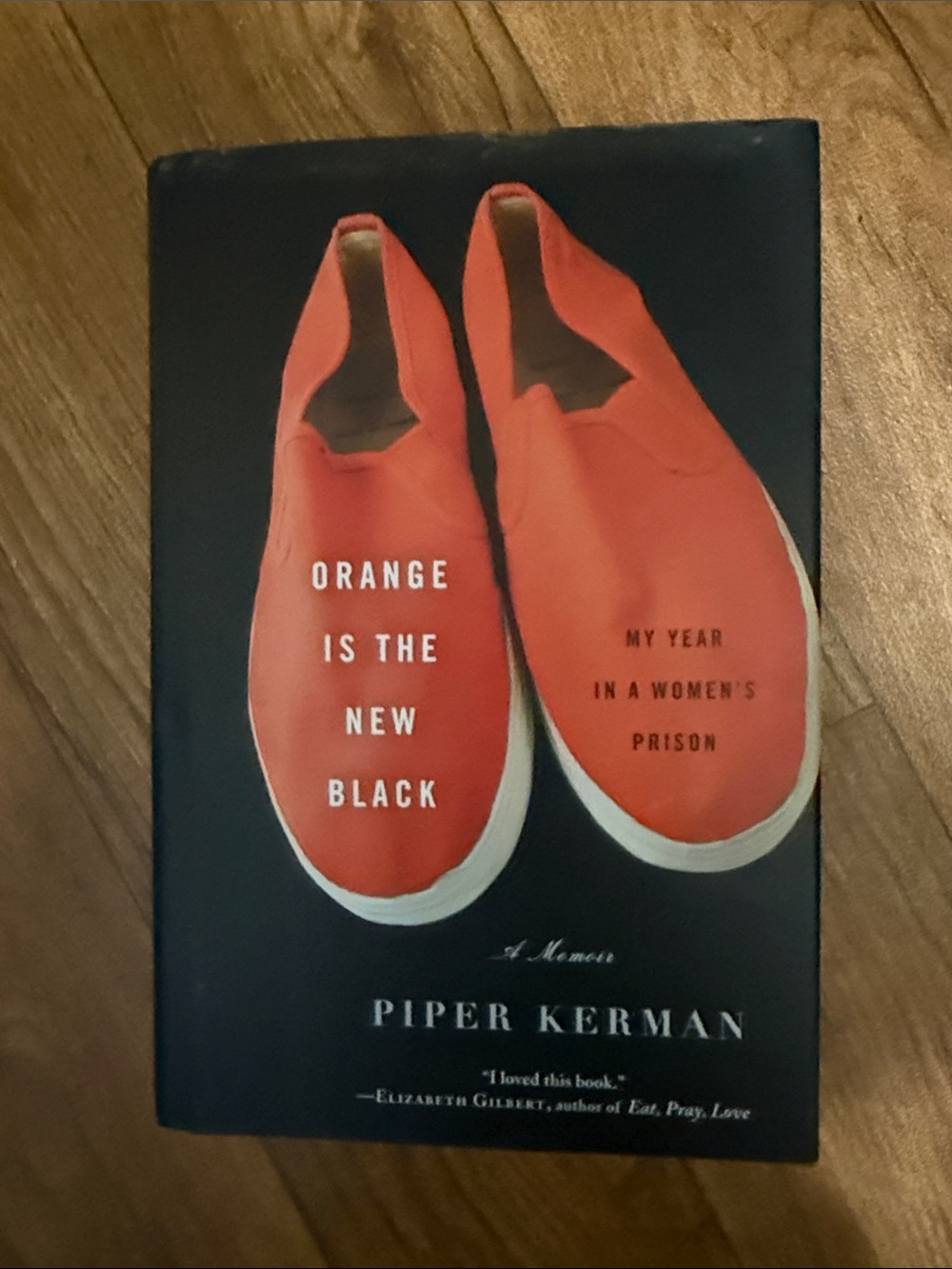 2010 Orange is the New Black Hardback